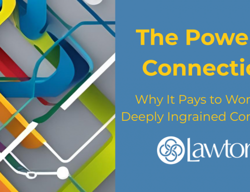 The Power of Connection: Why It Pays to Work with Deeply Ingrained Companies